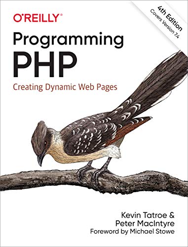 Programming PHP: Creating Dynamic Web Pages von O'Reilly Media